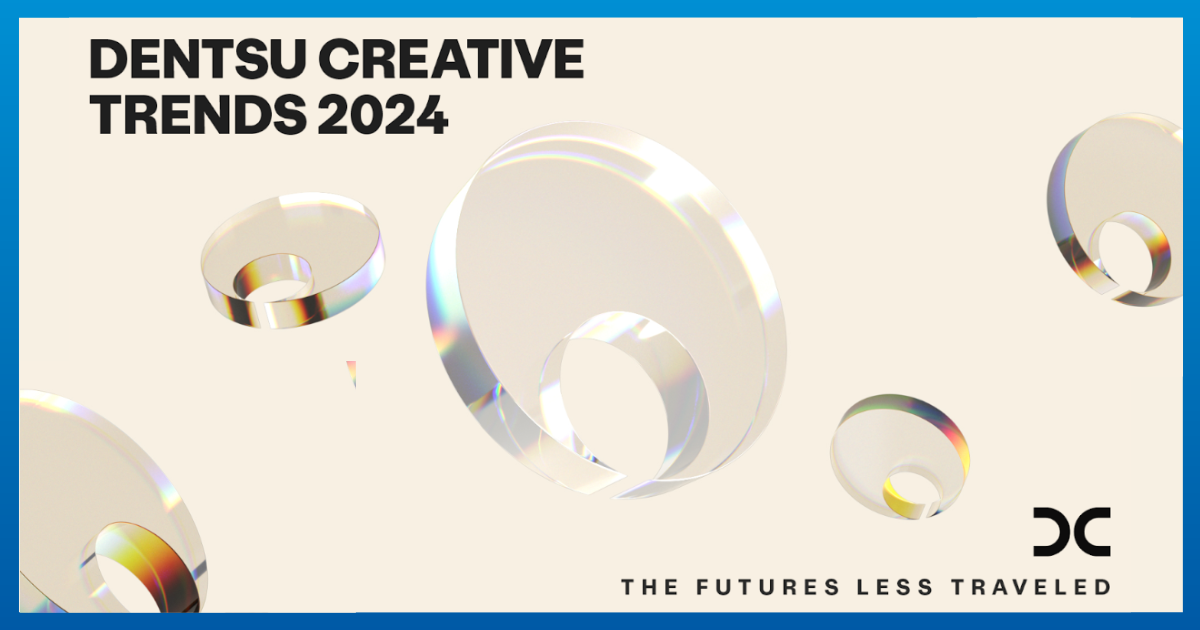 Dentsu Creative Trends Report 2024